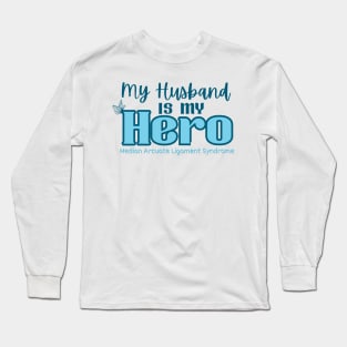 My Husband is my Hero (MALS) Long Sleeve T-Shirt